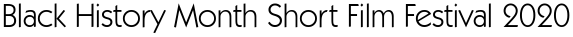 Black History Month Short Film Festival 2020