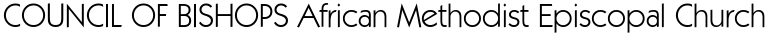 COUNCIL OF BISHOPS African Methodist Episcopal Church