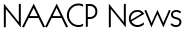 NAACP News