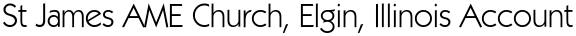 St James AME Church, Elgin, Illinois Account